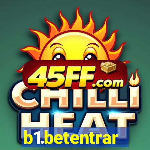 b1.betentrar