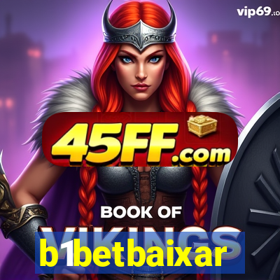 b1betbaixar