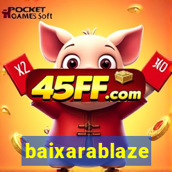 baixarablaze