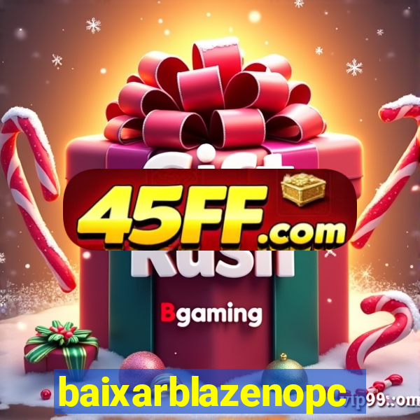 baixarblazenopc