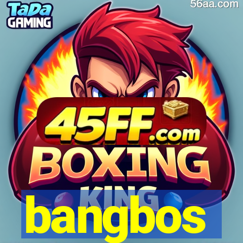 bangbos