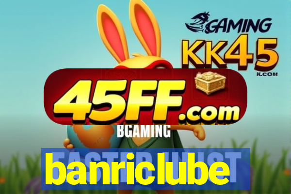 banriclube