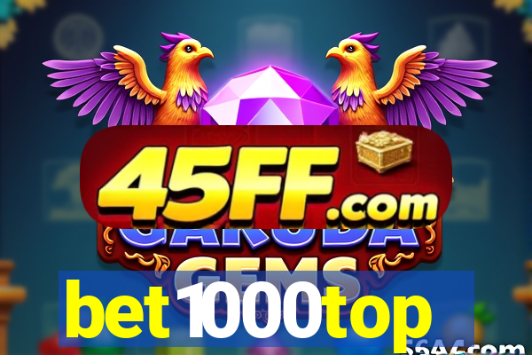 bet1000top