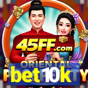 bet10k