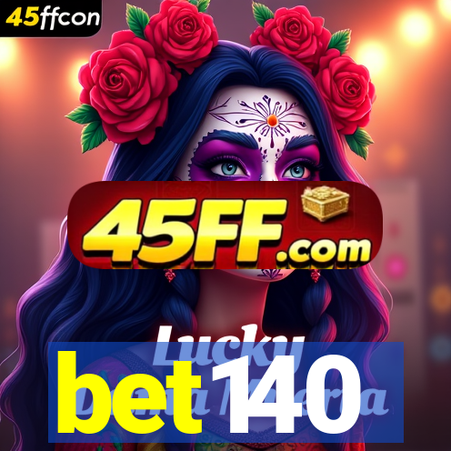 bet140