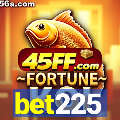bet225