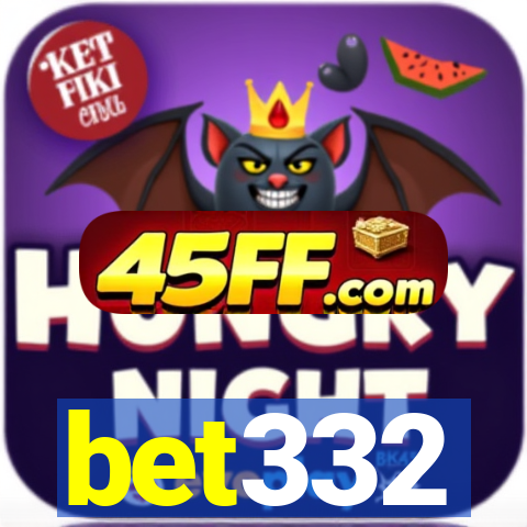 bet332
