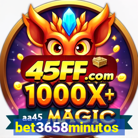 bet3658minutos
