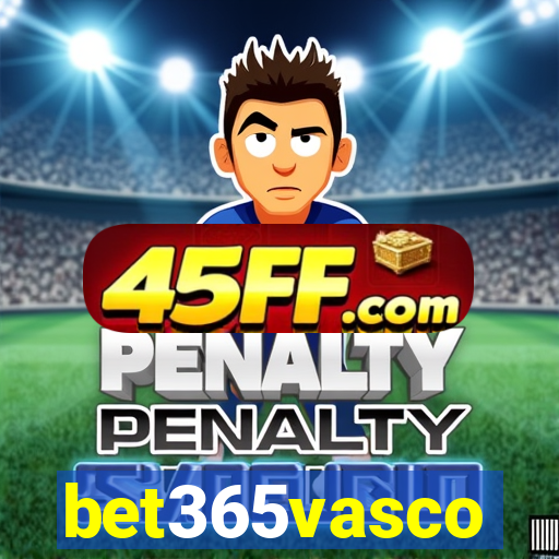 bet365vasco