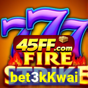 bet3kKwai