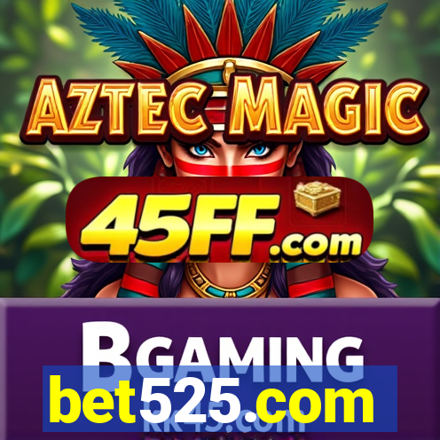 bet525.com