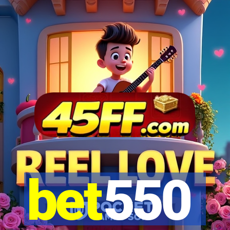 bet550