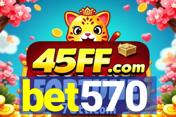 bet570