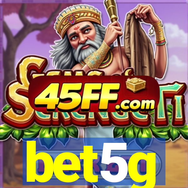 bet5g