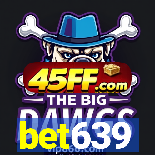bet639