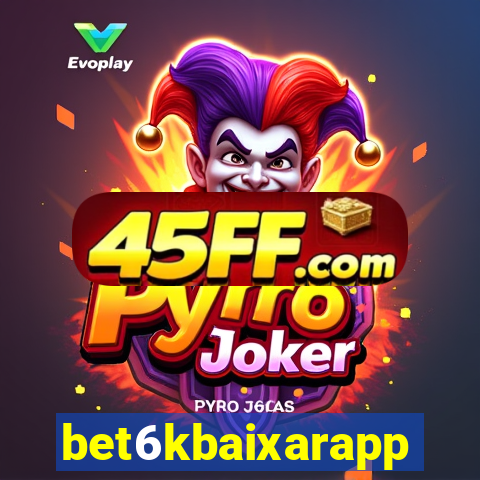 bet6kbaixarapp