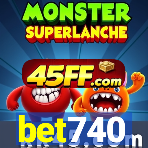 bet740