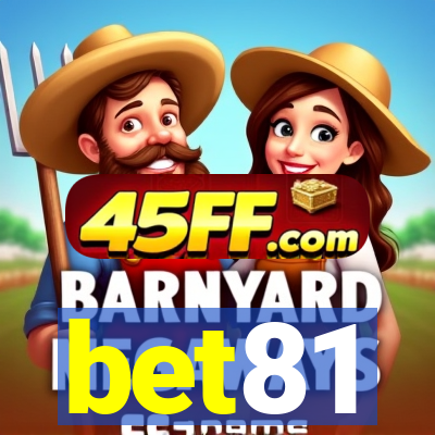 bet81