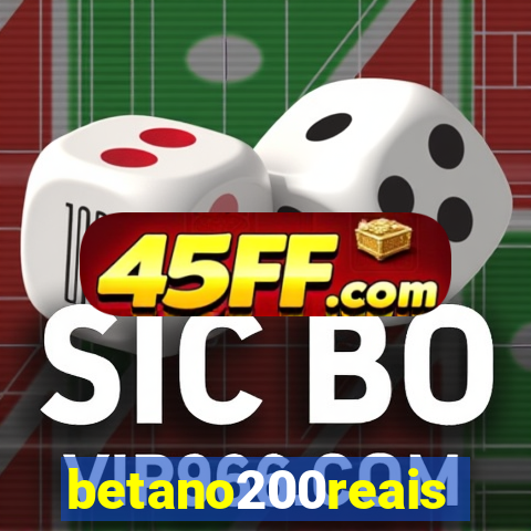 betano200reais