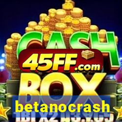betanocrash