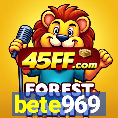 bete969