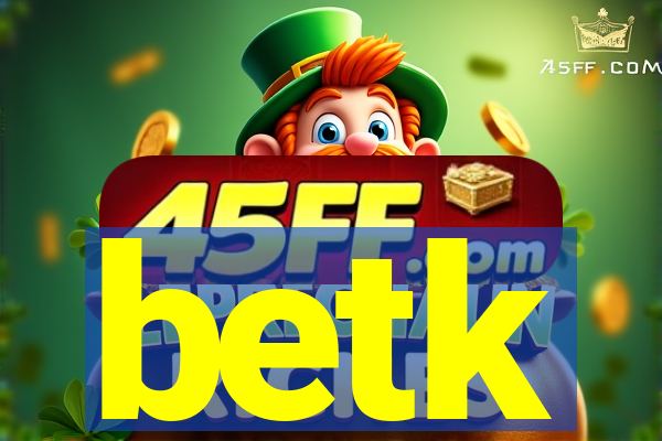 betk