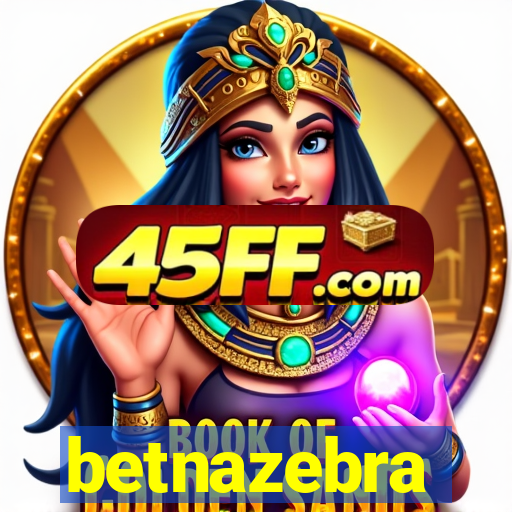 betnazebra
