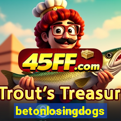 betonlosingdogs
