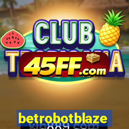 betrobotblaze