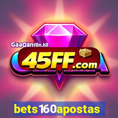 bets160apostas