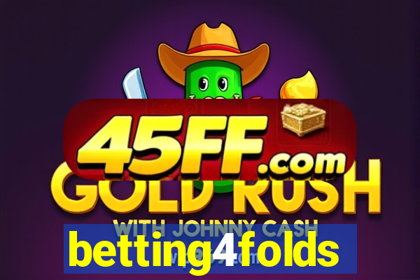 betting4folds