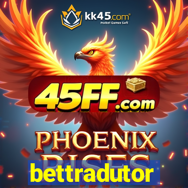 bettradutor