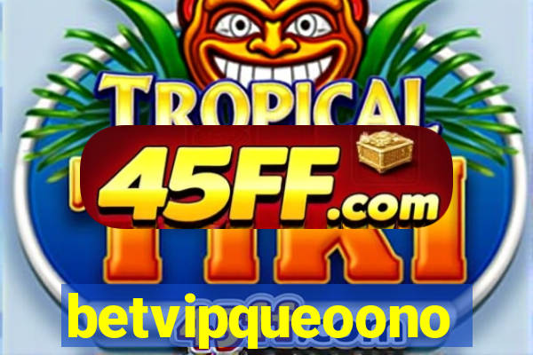 betvipqueoono
