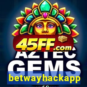 betwayhackapp