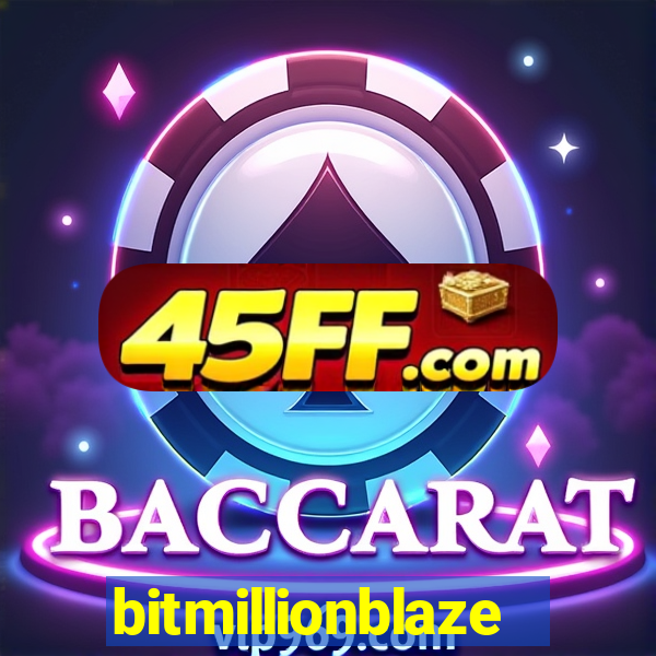 bitmillionblaze