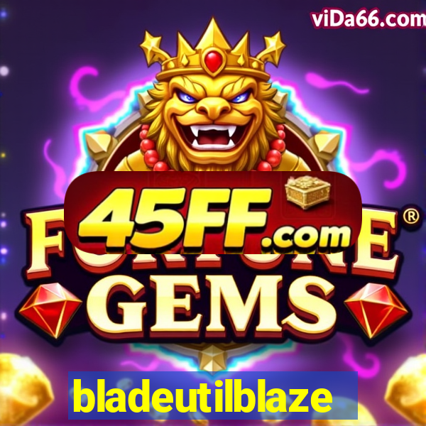 bladeutilblaze