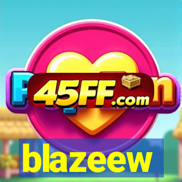 blazeew