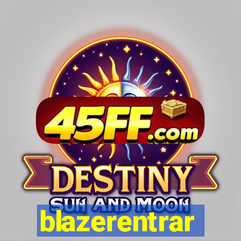 blazerentrar