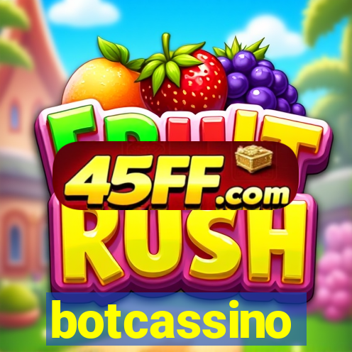 botcassino