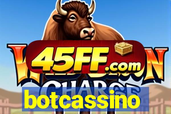 botcassino