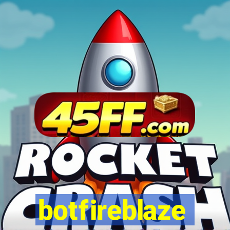 botfireblaze