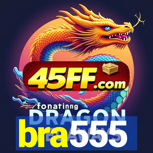 bra555