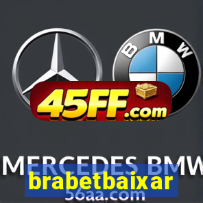 brabetbaixar