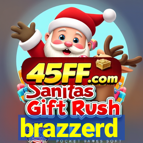 brazzerd