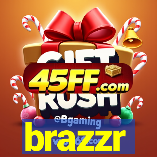 brazzr