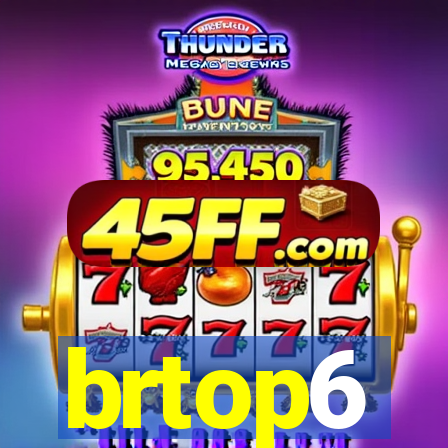 brtop6