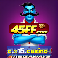 c.x15.casino