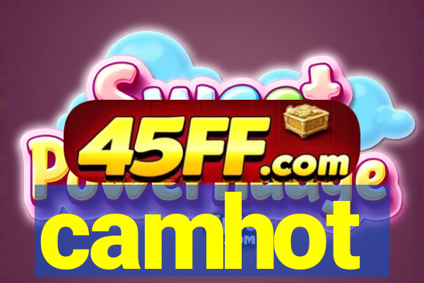 camhot
