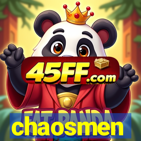 chaosmen