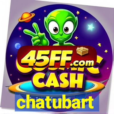 chatubart